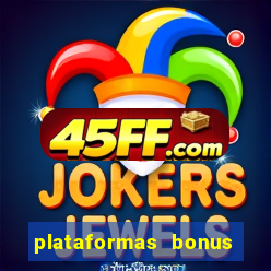 plataformas bonus no cadastro